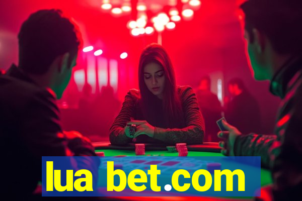 lua bet.com